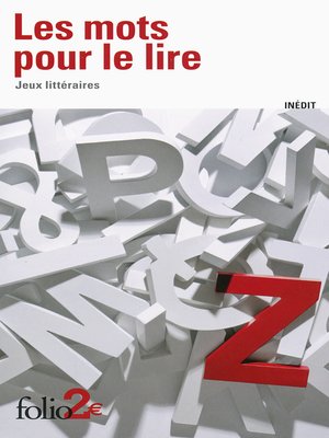 cover image of Les mots pour le lire. Jeux littéraires